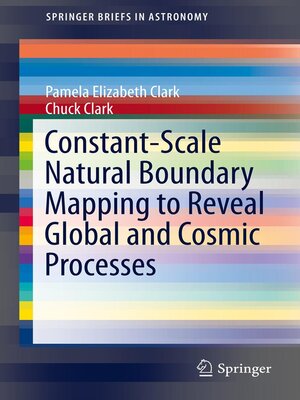cover image of Constant-Scale Natural Boundary Mapping to Reveal Global and Cosmic Processes